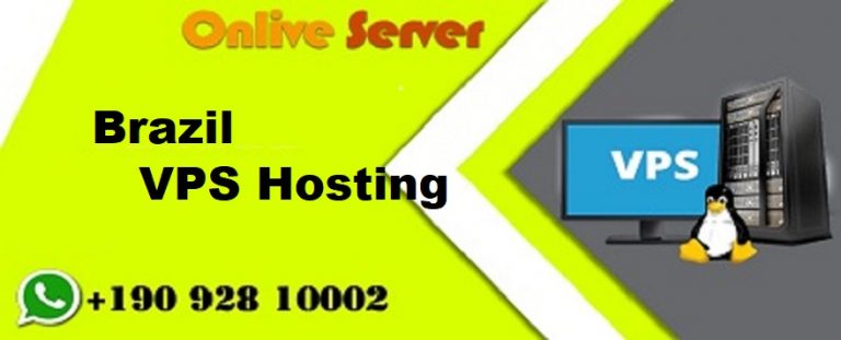 UNDERSTAND BENEFITS OF DIFFERENT TYPES OF Brazil VPS HOSTING