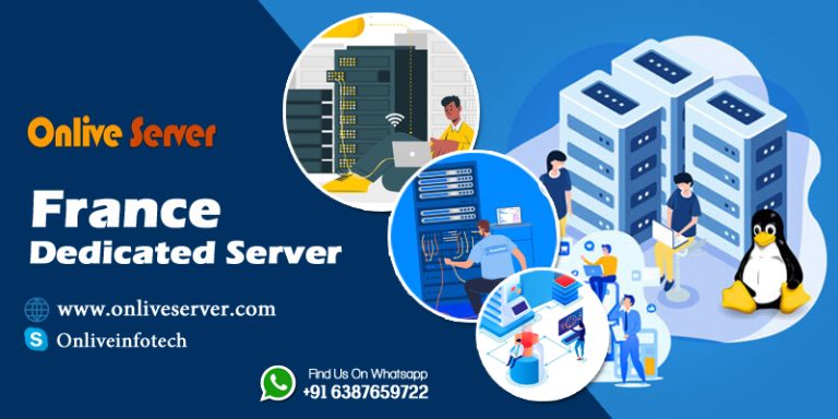 Onlive Server offers France Dedicated Server with Excellent Service