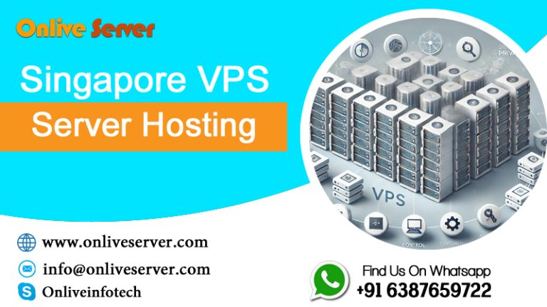 Cheap Singapore VPS Server Hosting: Why You Should Grab from Onlive Server?