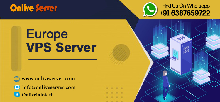 Europe VPS Server- Review the Excellent VPS Hosting- Onlive Server