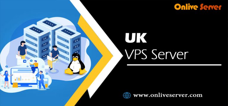 Buy UK VPS Server with Ultra-Modern Feature from Onlive Server